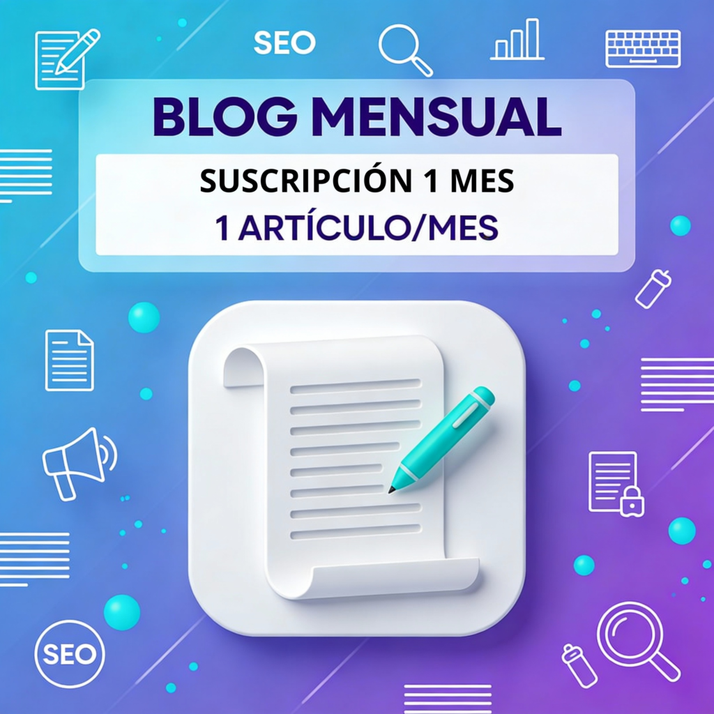 Servicio de blog mensual - Suscripción mensual o anual con redacción y publicación de 1 artículo optimizado para SEO al mes