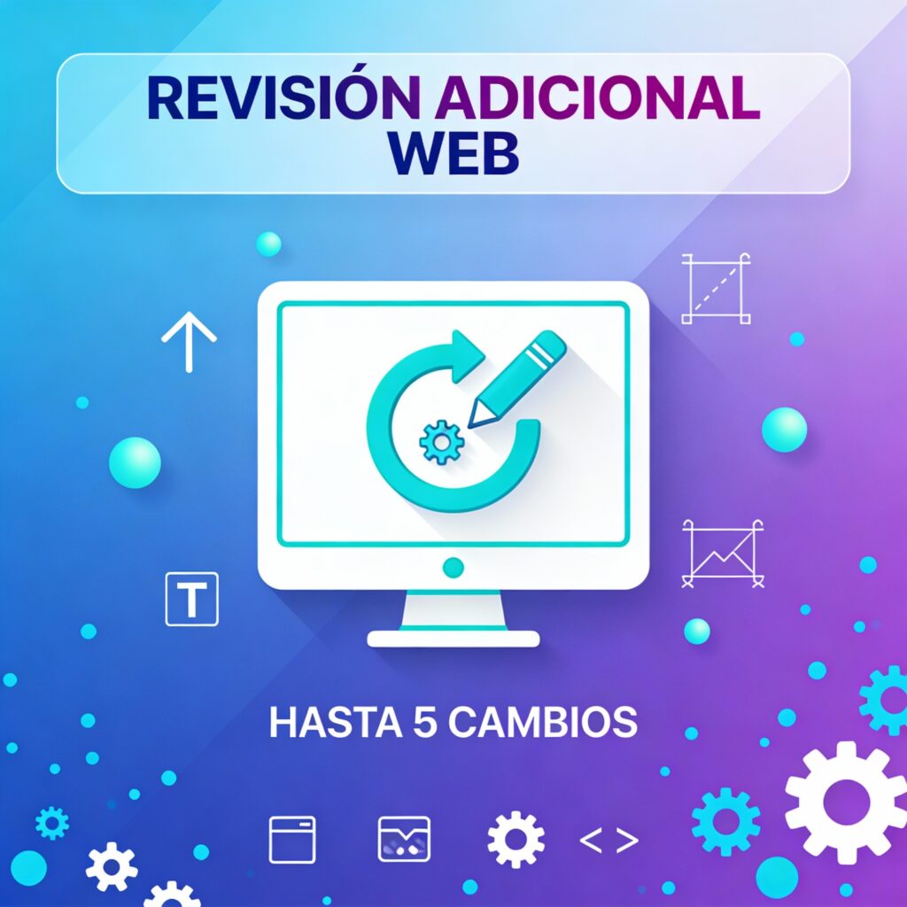 Servicio de revisión adicional web - Hasta 5 pequeños cambios de textos, fotos o diseño en páginas web existentes