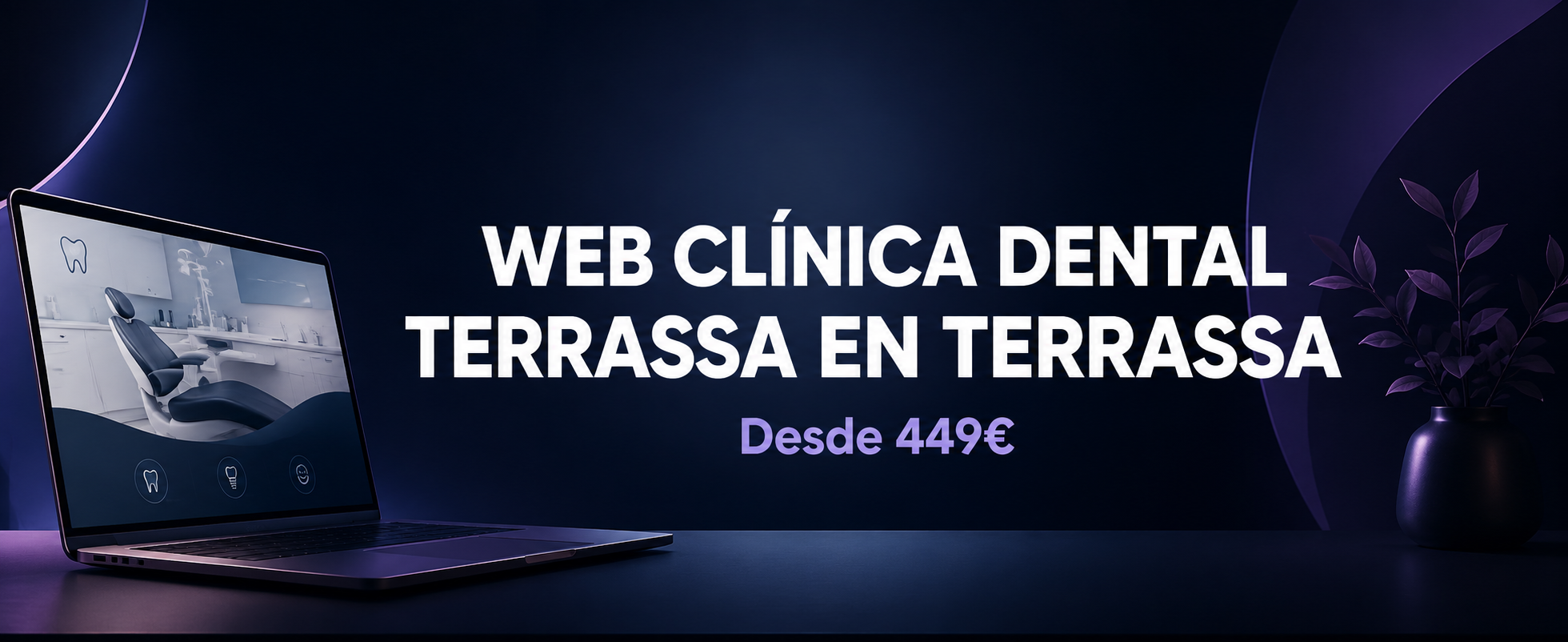 Web para Clínicas Dentales en Terrassa | Más Pacientes
