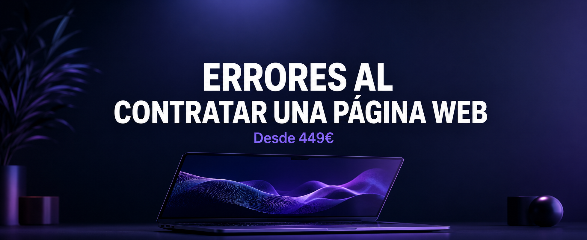 Errores Comunes al Contratar una Página Web