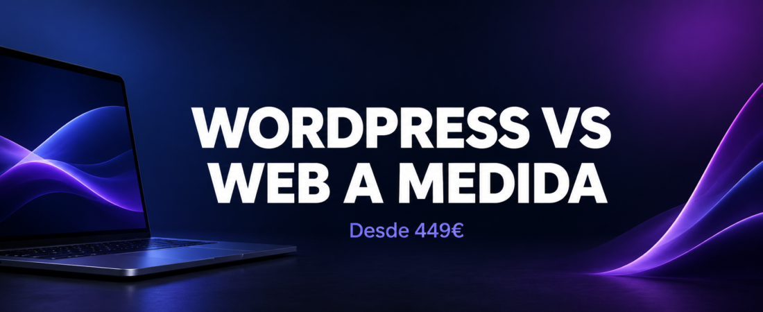 WordPress vs Web a Medida | Qué Elegir