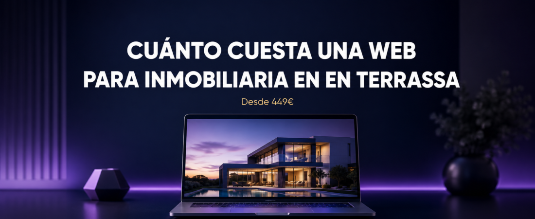 ¿Cuánto Cuesta una Web para Inmobiliarias en Terrassa?