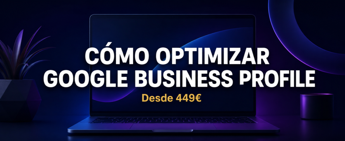 Cómo Optimizar Google Business Profile