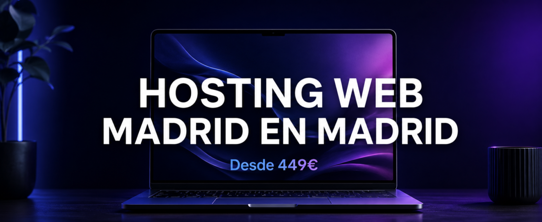Hosting Web Madrid | Rápido y Seguro
