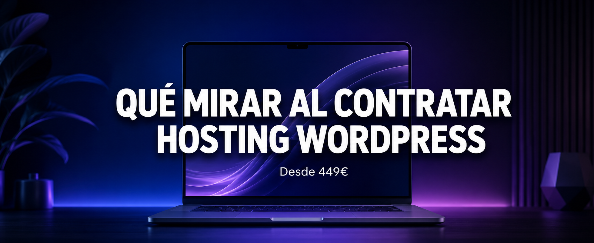 Qué Mirar al Contratar un Hosting WordPress