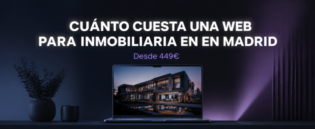 ¿Cuánto Cuesta una Web para Inmobiliarias en Madrid?