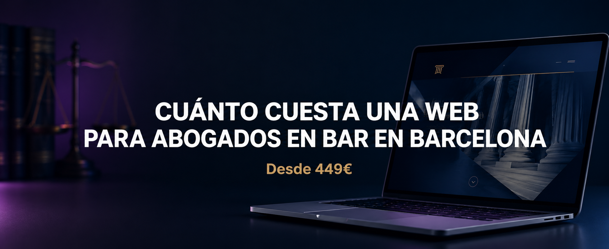¿Cuánto Cuesta una Web para Abogados en Barcelona?