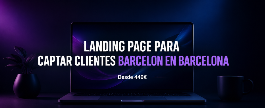 Landing Page para Captar Clientes en Barcelona