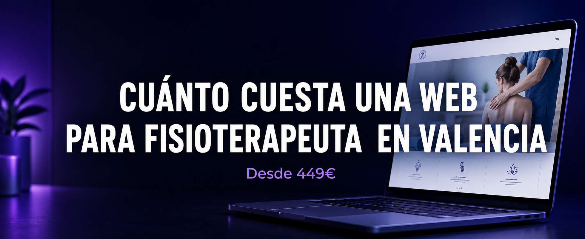 ¿Cuánto Cuesta una Web para Fisioterapeutas en Valencia?