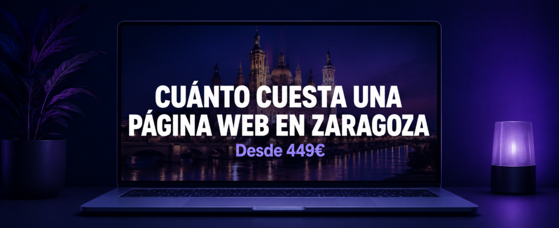 ¿Cuánto Cuesta una Web en Zaragoza?