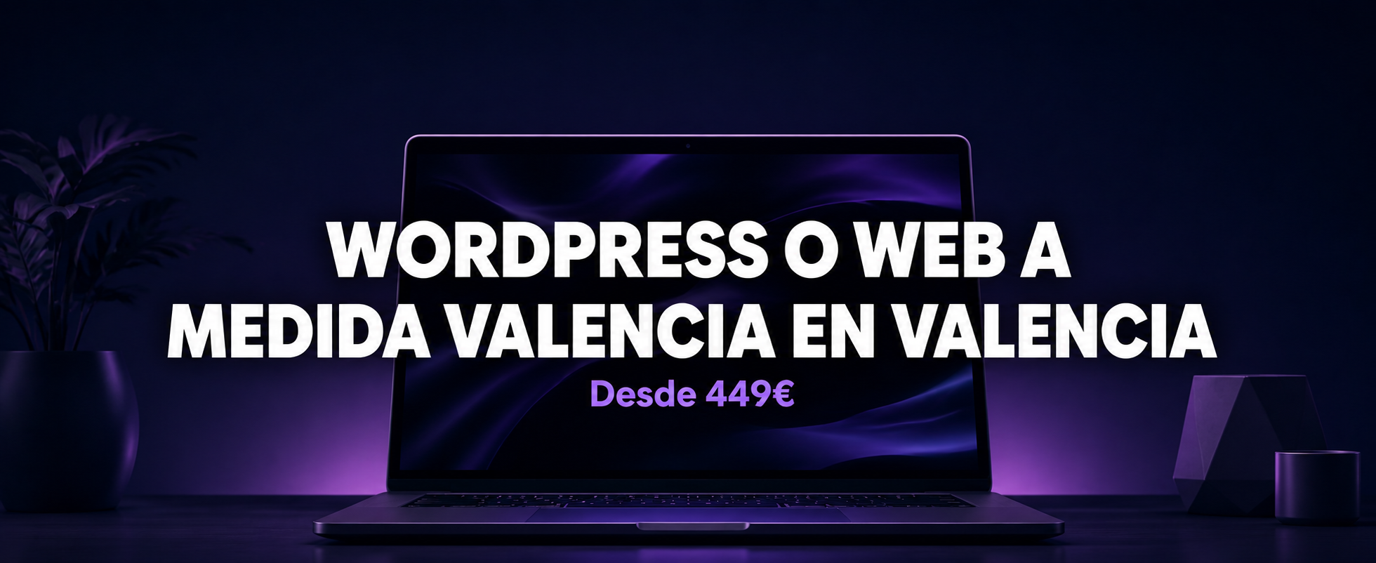 WordPress o Web a Medida en Valencia | Qué Elegir