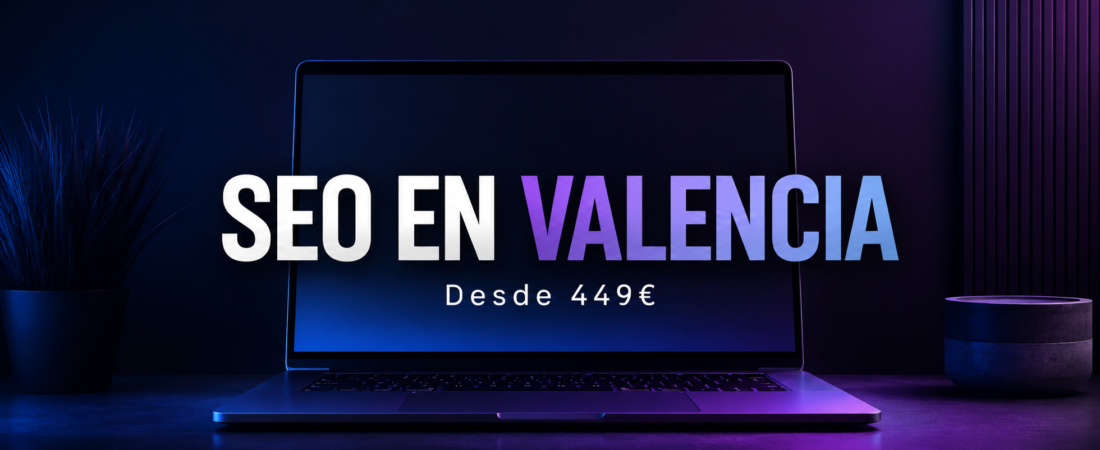 Precio SEO Local en Valencia | Qué Incluye