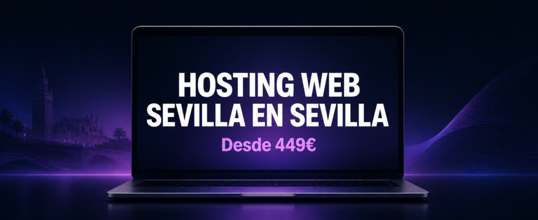 Hosting Web Sevilla | Rápido y Seguro